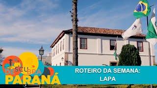 Lapa: um passeio cheio de história e cultura pertinho de Curitiba