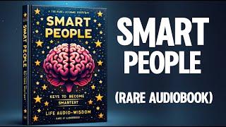 Smart People - Keys to Become Smarter Everyday Audiobook