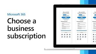 Choose a Microsoft 365 for business subscription