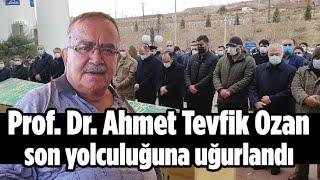 Prof. Dr. Ahmet Tevfik Ozan, son yolculuğuna uğurlandı