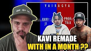 WHO DID IT BETTER ? KAVI JI or PRAJNA !!! VAIRAGYA -KAVI G X TRIX