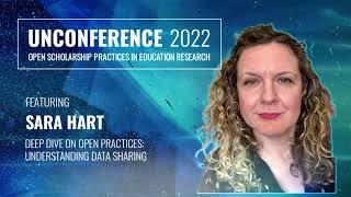 Deep Dive on Open Practices: Understanding Data Sharing with Sara Hart