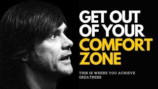 Get Out Of Your Comfort Zone - Motivational Speech