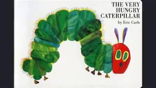 The Very Hungry Caterpillar