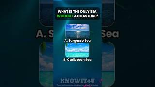  Geography Challenge: What Is the Only Sea Without a Coastline? #geography #geographyquiz #quiz