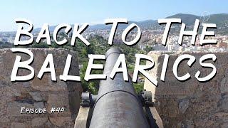 Episode #44 Back to the Balearics