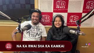 NA KA RWAI SHA KA KAMKAI | RJ BAIO & RJ SAPHI