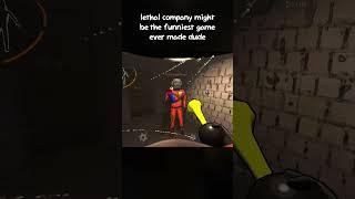 lethal company might be the funniest game yet made