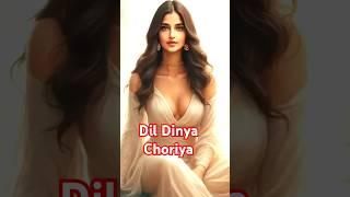 Dil Dinya Choriya #shortvideos #trending #shorts #shortvideo #short #song #shortsfeed #viralvideo