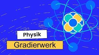 Physik (Grundwissen + Experiment): Gradierwerk