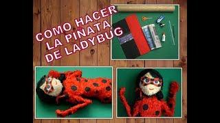 |DIY| COMO HACER LA PIÑATA DE LADYBUG MIRACULOUS * MANUALIDADES FÁCILES Y RÁPIDAS