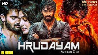 HRUDAYAM: Heartbreak Story - Full Hindi Dubbed Romantic Movie | Karthikeya Gummakonda, Payal Rajput