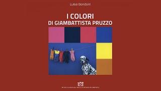 I COLORI DI GIAMBATTISTA PRUZZO - Mostra e libro fotografico a cura di Luisa Bondoni.