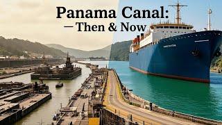 Navigating the Panama Canal: A Journey Through History