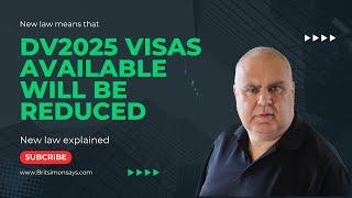 DV Lottery Greencard | DV2025 available visas to be reduced by new law!!