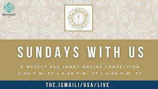 Sunday With US USA: Mawlana Hazar Imam's Golden Jubilee visit to the USA - October 11, 2020