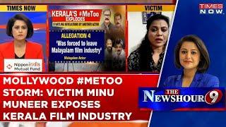 Mollywood #MeToo Storm: Victim Minu Muneer Shares Her Ordeal, Exposes Kerala Film Industry | WATCH