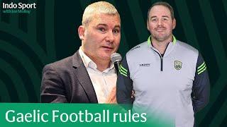 Is Gaelic Football about to change forever? | James Horan and Mike Quirke join Joe Molloy