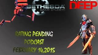 " E3 Bethesda & Stranded Deep" Rating Pending Podcast Ep.32