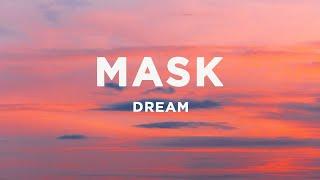 Dream - Mask (Lyrics)