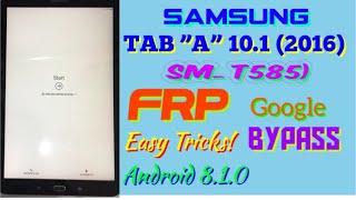 SAMSUNG TAB A 2016 FRP BYPASS (SM-T585) Android 8.1.0