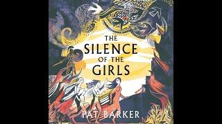 Plot summary, “The Silence of the Girls” by Pat Barker in 4 Minutes - Book Review