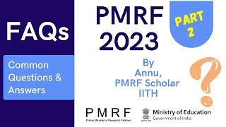 PMRF Fellowship 2023 | Common Doubts (FAQs) Explained by Ms Annu, PMRF Scholar, IIT Hyderabad| #pmrf