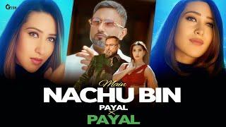 Main Nachu Bin Payal X Payal | Yo Yo Honey Singh Rap Megamix | Gtesh Muzikk #yoyohoneysinghnewsong