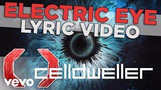 Celldweller - Electric Eye (Official Lyric Video)