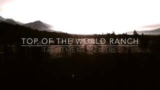 Top of the World Ranch Drug and Alcohol Treatment Centre