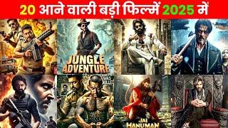 20 Biggest Upcoming Movies 2025 (Hindi ) | Upcoming Bollywood & South Indian New Films List 2025