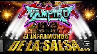  *" ¿ Y QUÉ ? "*  SALSA ROMÁNTICA 2022 DJ VAMPIRO EL INFRAMUNDO DE LA SALSA