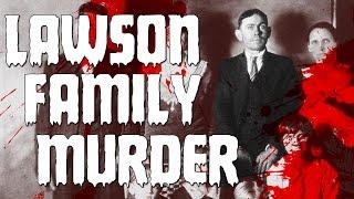 The Murder of the Lawson Family (Killer Tales)