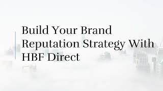 Brand Reputation Management | Weekly video | HBF Direct Limited