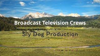 National Broadcast Television Crews From Sly Dog Production