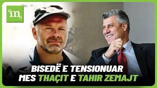 Dëshmitari pretendon për një bisedë të tensionuar mes Thaçit e Tahir Zemajt