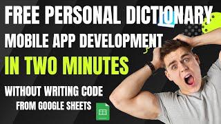 Personal Dictionary Mobile Application Building with No-code App Development Engine, Google AppSheet