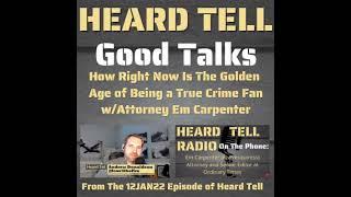 Good Talks: True Crime Fandom's Golden Age w/Attorney Em Carpenter