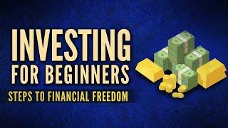 Investing for Beginners: Steps to financial freedom & getting rich Audiobook - Free Full Length