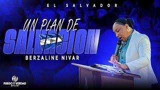 Un plan de Salvación  Berzaline Nivar  en El Salvador  Almas para Cristo y liberación 