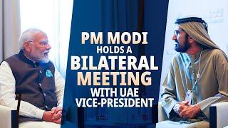 PM Modi Dubai LIVE: PM Modi holds a bilateral meeting with UAE Vice-President