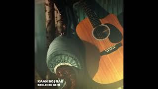 Kaan Boşnak - Beklenen Gemi