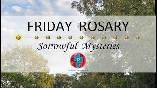 Friday Rosary • Sorrowful Mysteries of the Rosary  September 27, 2024 VIRTUAL ROSARY - MEDITATION