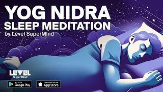 Yog Nidra Guided Sleep Meditation for Deep Sleep & Reduce Anxiety by @LevelSuperMind.  | Day 1