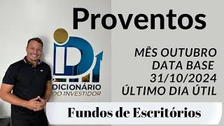 Proventos de Outubro - Escritórios - Data Base 31-10-2024 - PVBI11 TEPP11 HGPO11 VINO11 e outros