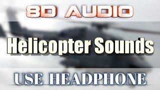 Helicopter Sound 8D Audio || Sound Effects || Use Headphones  || @8DSoundsZone