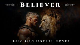 Believer (Imagine Dragons) | EPIC ORCHESTRAL COVER