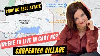 Cary NC Real Estate - Carpenter Village Neighborhood Tour - Where To Live In Cary NC