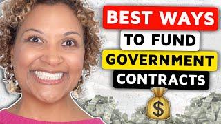 5 Best Ways To FUND Government Contracts | Lack Of funds? Watch This!