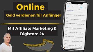 Online Geld verdienen für Anfänger   Mit Affiliate Marketing & Digistore 24